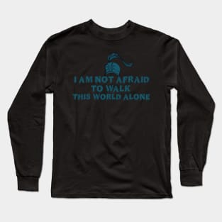 iam not afraid Long Sleeve T-Shirt